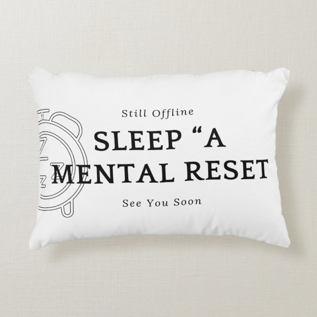 Pillows Design Sleep A Mental Reset (Front)