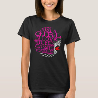 Pilot A Girl In Love With Her Air Traffic Controll T-Shirt