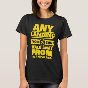 Pilot & Co Pilot Good Aircraft Landing T-Shirt