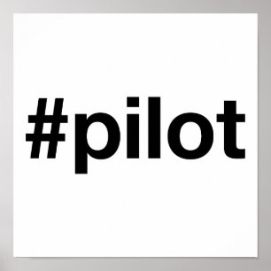 PILOT Hashtag Poster