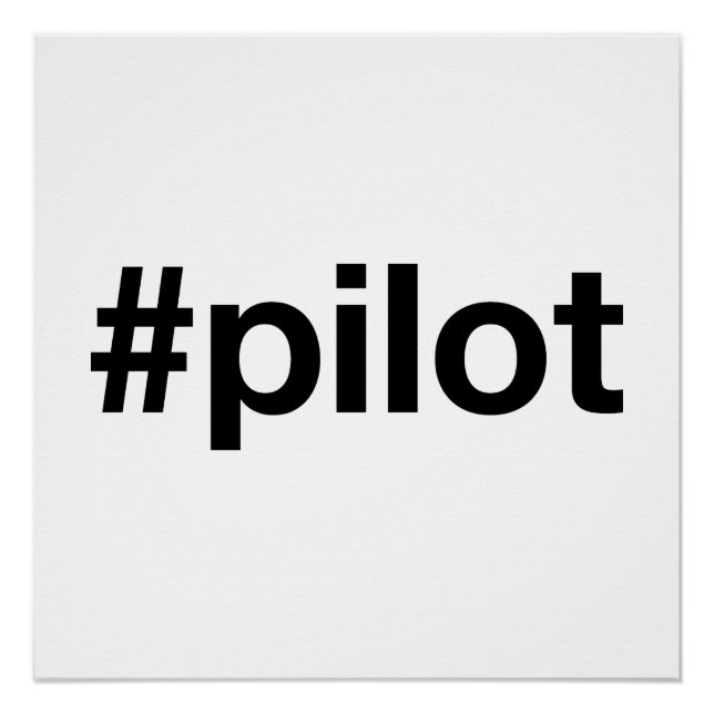 PILOT Hashtag Poster (Front)