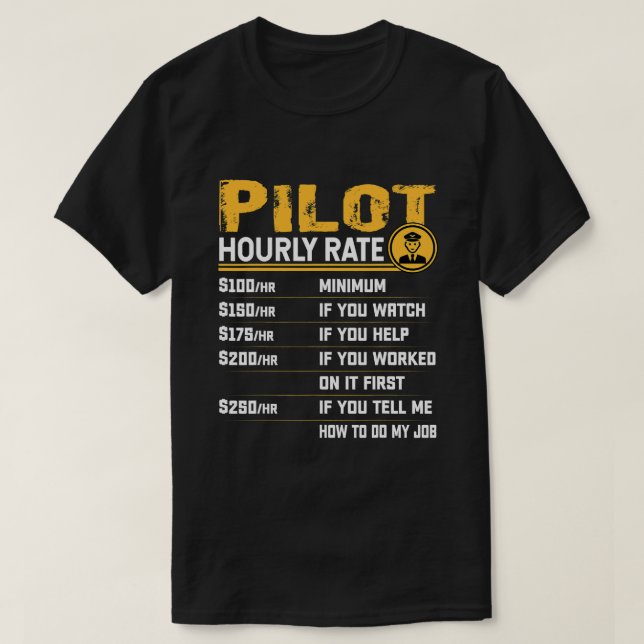 Pilot Hourly Rate Funny Aviation Airline Aeroplane T-Shirt (Design Front)