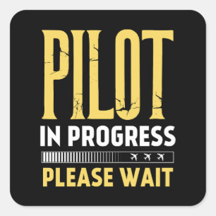Pilot in Progress – Loading Bar Aviation Design Square Sticker