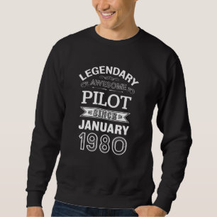 Pilot January 1980 40th Birthday Gift Sweatshirt