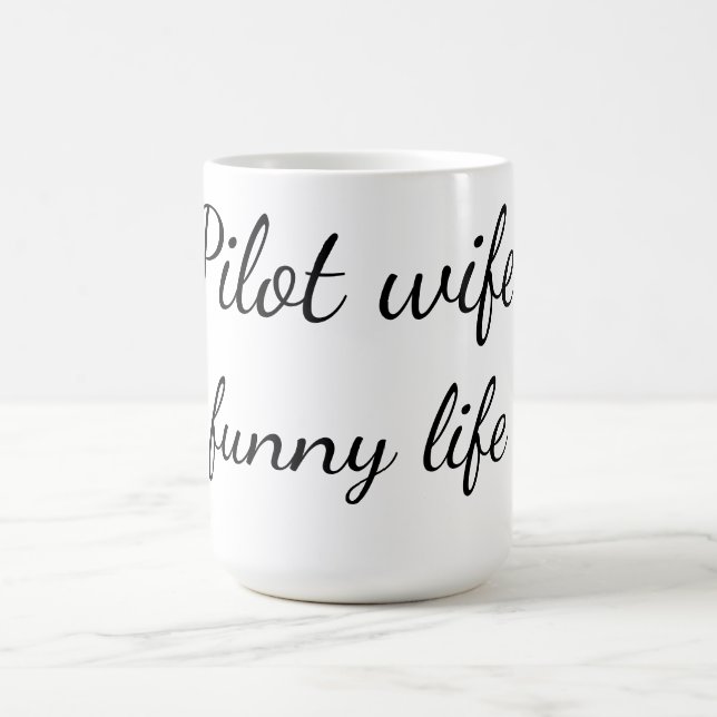 Pilot life funny life mug (Center)