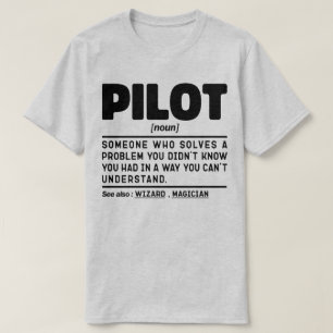 Pilot Noun Flying Instructor Aviation Crew Funny T-Shirt