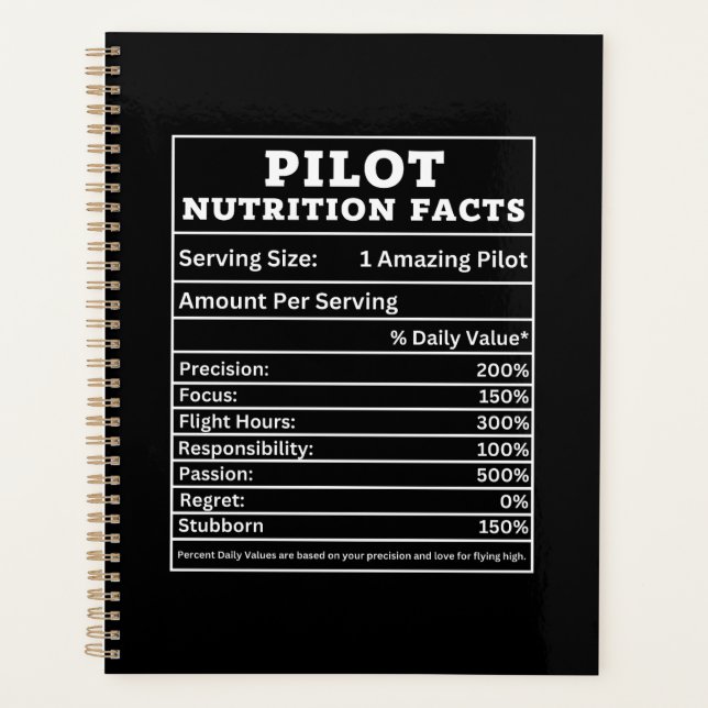 Pilot Nutrition Facts – Funny Aviation Gift Design Planner (Front)