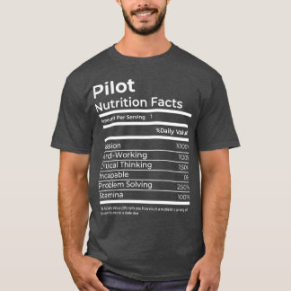 Pilot Nutrition Facts Funny Gift Job T-Shirt