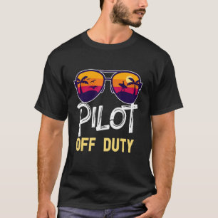 Pilot Off Duty Beach Time Off Summer Vacation T-Shirt