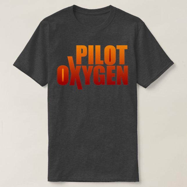 Pilot Oxygen 1  T-Shirt (Design Front)