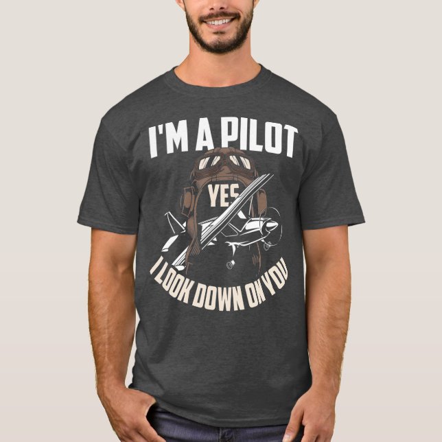 Pilot  Pilot Humour  Funny Pilot Saying Gift T-Shirt (Front)