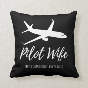 Pilot Wife Funny Cute Aeroplane Aviation Gift Desi Cushion