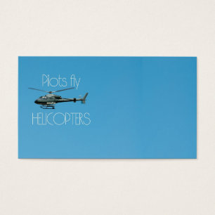 Pilots fly helicopters