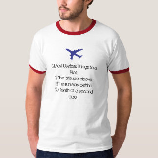 Pilot's Most Useless Things Shirt