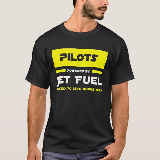 Pilots Powered By Jet Fuel Airline Helicopter Prof T-Shirt (Front)