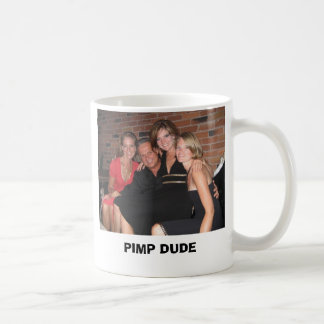 pimp dude, PIMP DUDE Coffee Mug