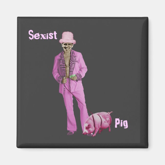 Pimp Obama and the Pig Magnet (Front)