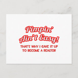 Pimpin' Ain't Easy .. Realtor Postcard