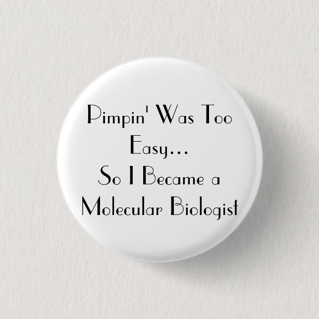 Pimpin' Is easy 3 Cm Round Badge (Front)