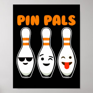 Pin Pals Cute Funny Bowling  Poster