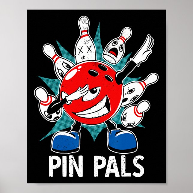 Pin Pals For Bowlers Funny Bowling 1  Poster (Front)