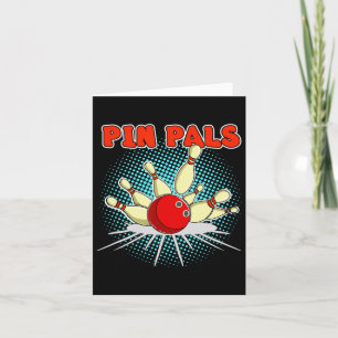 Pin Pals For Bowlers Funny Bowling 2 Card