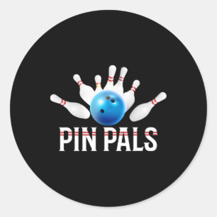 Pin Pals For Bowlers Funny Bowling Classic Round Sticker