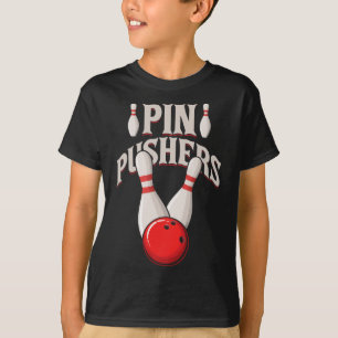 Pin Pushers Bowling Pins Ball Bowling Player  T-Shirt