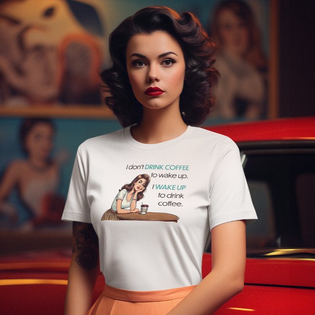 Pin-up Girl—I Wake Up to Drink Coffee Tri-Blend Shirt (Creator Uploaded)