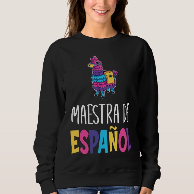 Pinata Spanish Teacher Regalos Para Bilingue Teach Sweatshirt (Front)