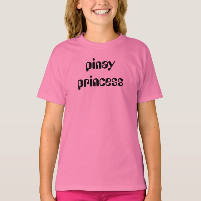pinay princess T-Shirt (Front)