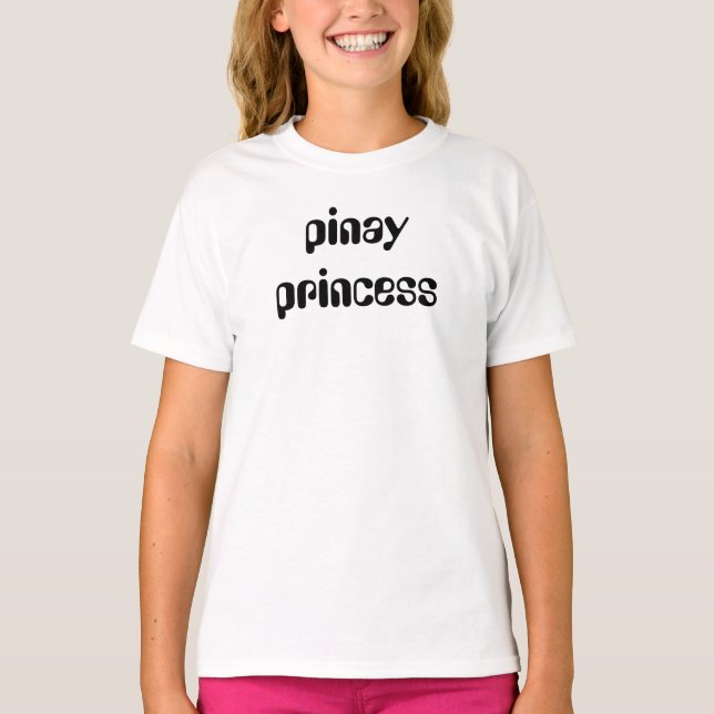 pinay princess T-Shirt (Front)