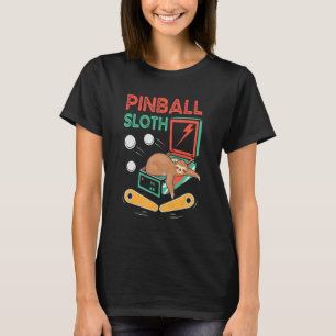 Pinball   Gaming  Pinball Expert Pinball Sloth T-Shirt