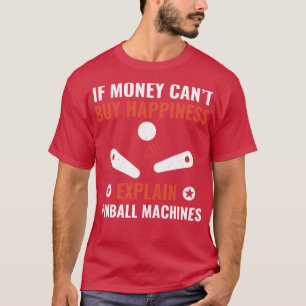Pinball is Happiness Funny Pinball Player Arcade G T-Shirt