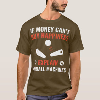 Pinball is Happiness Funny Pinball Player Arcade G T-Shirt