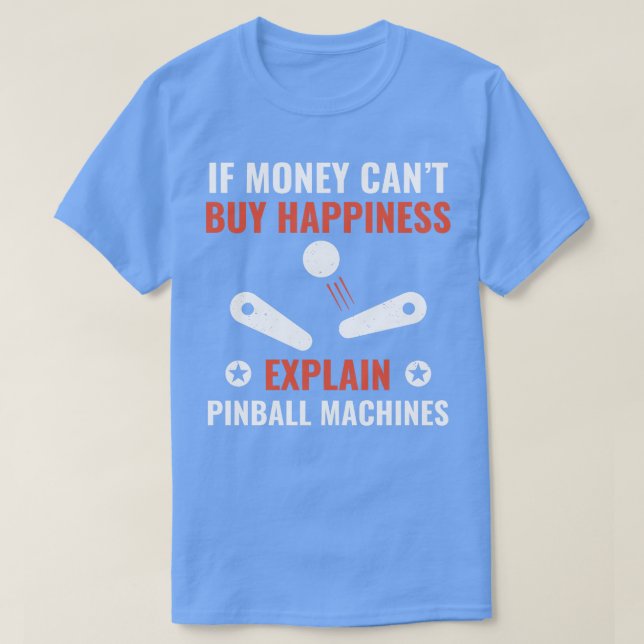 Pinball is Happiness Funny Pinball Player Arcade G T-Shirt (Design Front)