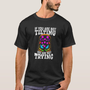 Pinball Machine For An Arcade Game Player T-Shirt