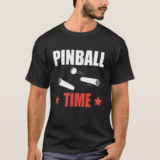Pinball Time Pinball Machine Player T-Shirt (Front)