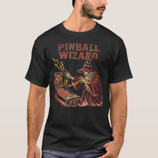 Pinball Wizard Pinball Lover Funny Arcade Gamer T-Shirt