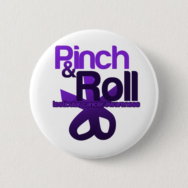 Pinch and Roll for Testicular Cancer Awareness 6 Cm Round Badge (Front)