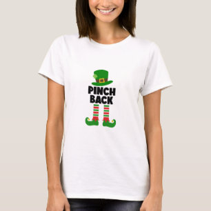 Pinch Back – Funny St. Patrick’s Day T-Shirt
