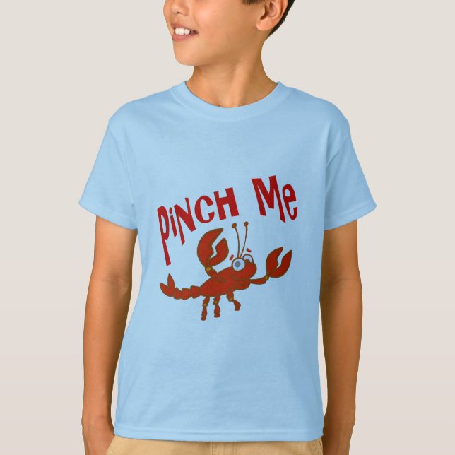 Pinch Me Crawfish T-Shirt (Front)
