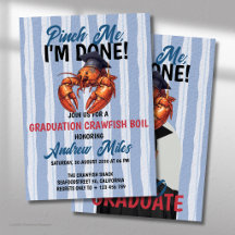 Pinch Me, I’m Done Graduation Ocean Crawfish Boil