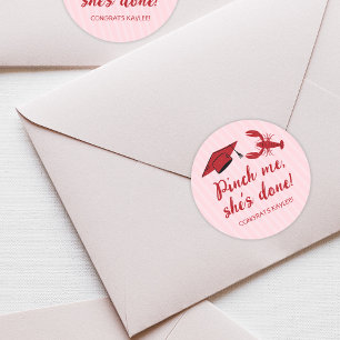 Pinch Me She's Done Crawfish & Cap Graduation Classic Round Sticker