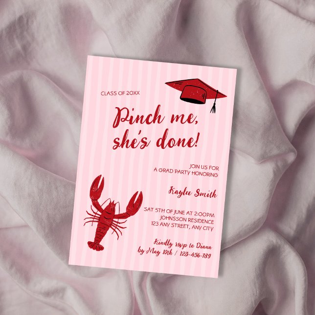 Pinch Me She's Done Crawfish Graduation Party  Invitation (Pinch Me She's Done Crawfish Graduation Party Invitation)