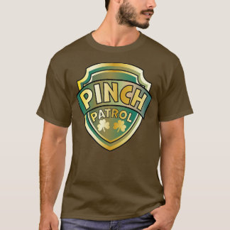 Pinch Patrol Badge St Patricks Day Lucky Shamrock  T-Shirt