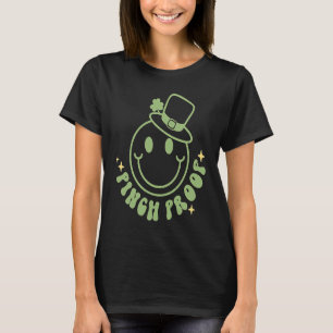 Pinch Proof Irish Saint Patricks Days C Shamrock T-Shirt