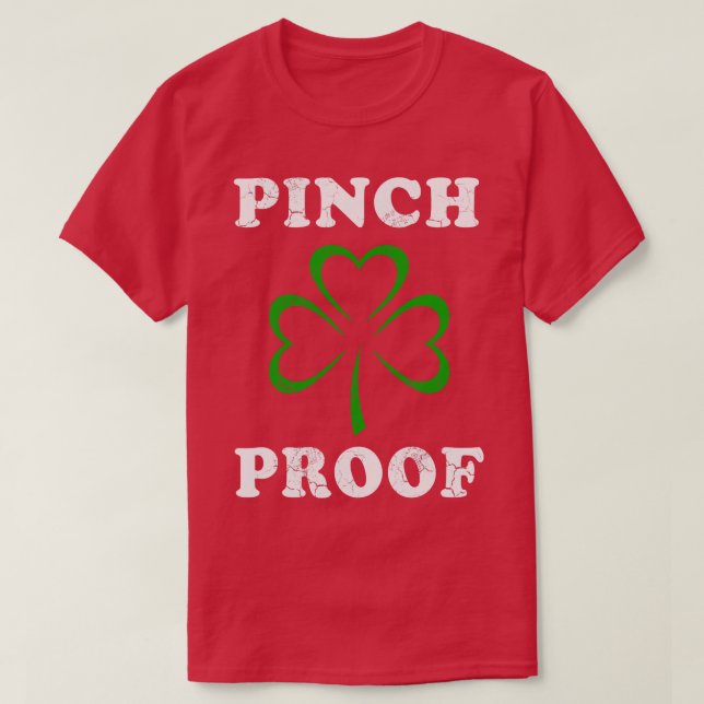 Pinch Proof St Patricks Day T-Shirt (Design Front)