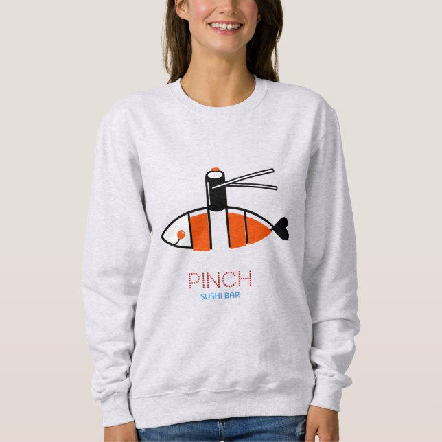 Pinch sushi Bar Sweatshirt (Front)