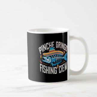 Pinche Gringo Fishing Crew Funny Skeleton Fish Vin Coffee Mug